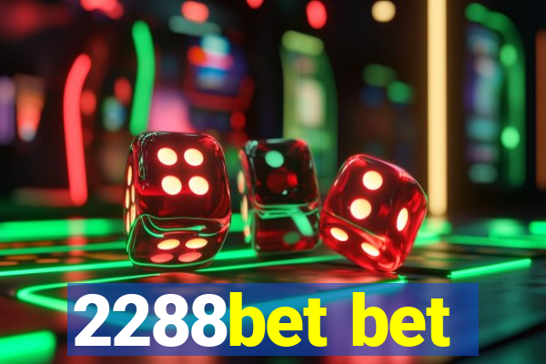 2288bet bet